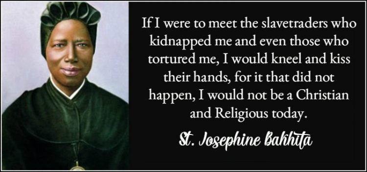 St. Josephine Bakhita Quote